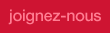 Rejoindre notre �quipe